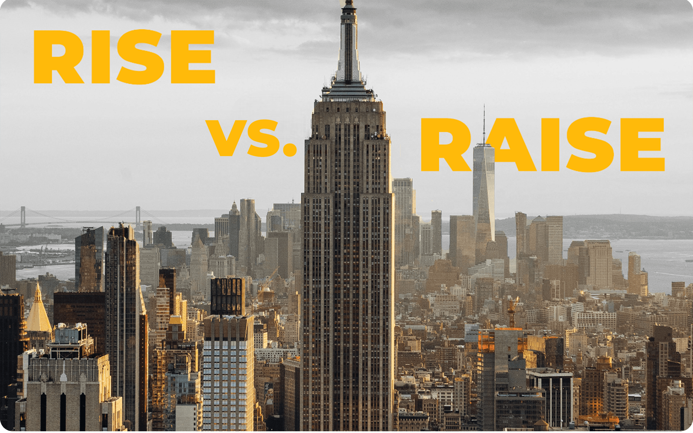 "Raise" vs. "Rise"