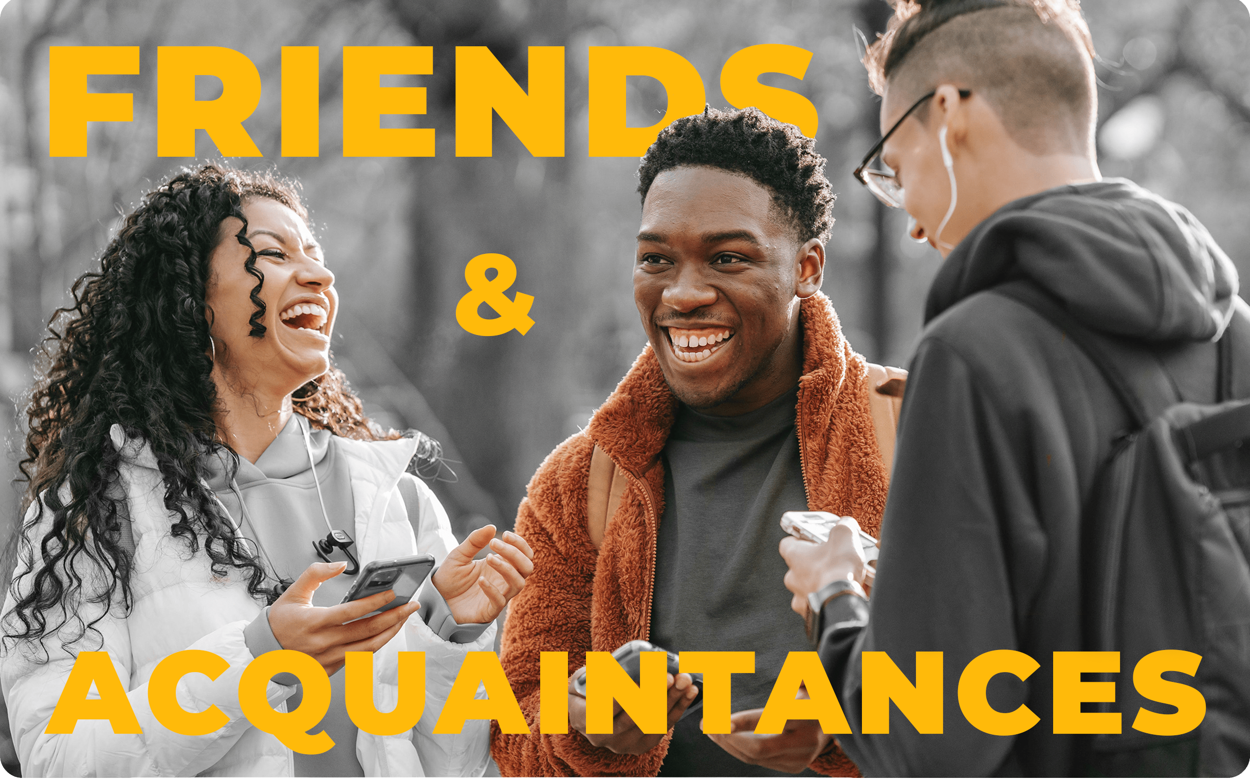 What's the difference between "friends" and "acquaintances"?